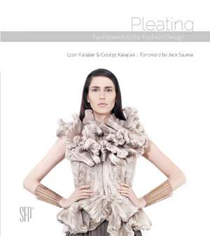 Pleating: Fundamentals for Fashion Design de Leon Kalajian