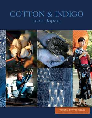 Cotton & Indigo from Japan de Teresa Duryea Wong