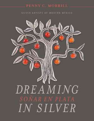 Dreaming in Silver / Soñar En Plata de Penny C Morrill