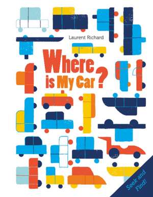 Where Is My Car? de Laurent Richard