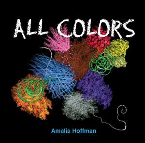 All Colors de Amalia Hoffman