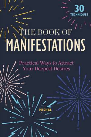 The Book of Manifestations de Mishal Karamchandani