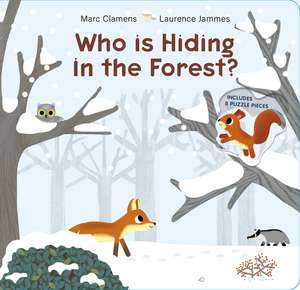 Who Is Hiding in the Forest? de Marc Clamens