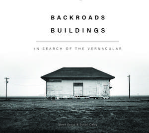 Backroads Buildings de Steve Gross