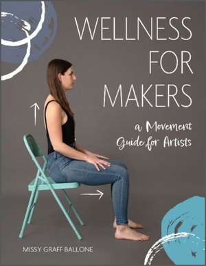 Wellness for Makers de Missy Graff Ballone