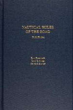 Nautical Rules of the Road de Steven D Browne