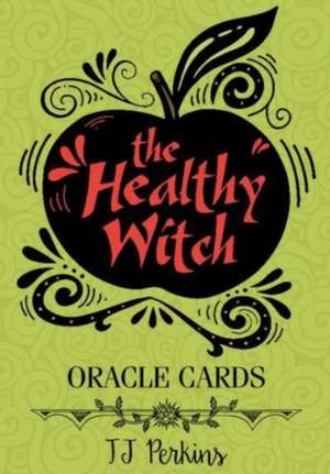 The Healthy Witch Oracle Cards de TJ Perkins