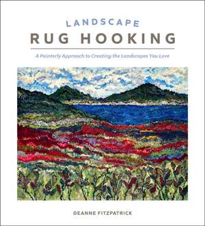 Landscape Rug Hooking de Deanne Fitzpatrick
