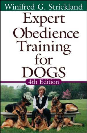 Expert Obedience Training for Dogs de Winifred Gibson Strickland