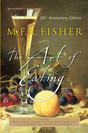 The Art Of Eating: 50th Anniversary Edition de Joan Reardon