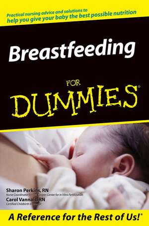 Breastfeeding for Dummies de S Perkins