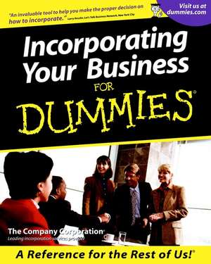 Incorporating Your Business For Dummies de Company