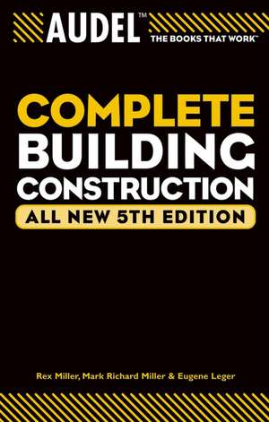 Audel Complete Building Construction 5e de MR Miller