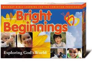 Bright Beginnings Program Guide: Exploring God's World de Redemptorist Pastoral Publication