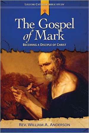 The Gospel of Mark: Revealing the Mystery of Jesus de William A. Anderson