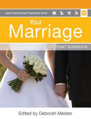 Your Marriage Participant Workbook: Participant Workbook de Charles Bouchard