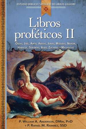 Libros Profeticos II de William A. Anderson