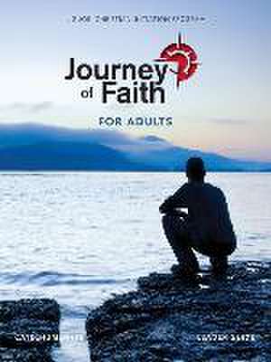 Journey of Faith for Adults, Catecumenate Leader Guide de John Mudd