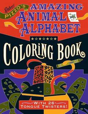 Cbk Pizzo/Amazing Alphabet: Volume II de Robert Pizzo