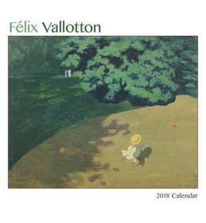 Felix Vallotton 2018 Wall Calendar