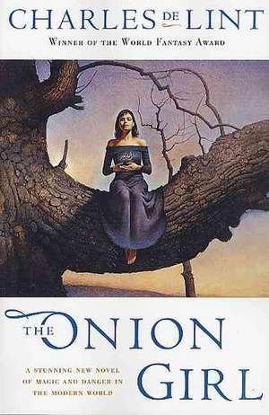 The Onion Girl de Charles de Lint