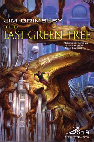 The Last Green Tree de Jim Grimsley