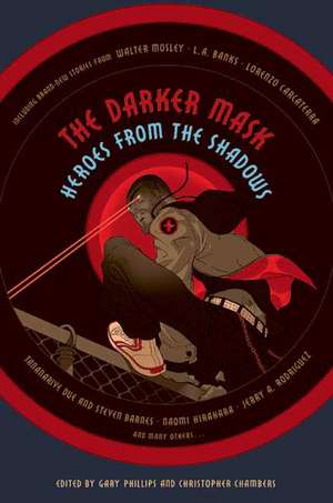 The Darker Mask de Gary Phillips