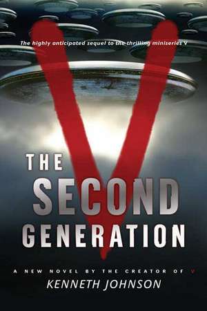 V: The Second Generation de Kenneth Johnson