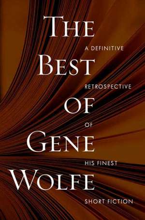 The Best of Gene Wolfe de Gene Wolfe