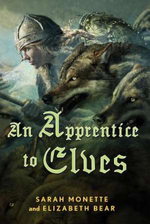 An Apprentice to Elves de Elizabeth Bear