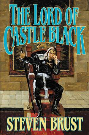 The Lord of Castle Black de Steven Brust