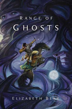 Range of Ghosts de Elizabeth Bear