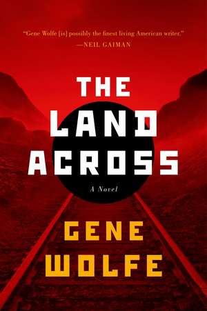LAND ACROSS de Gene Wolfe