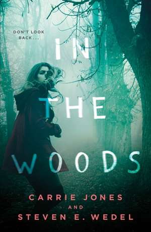 In the Woods de Carrie Jones