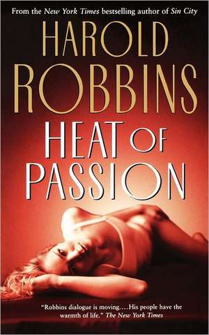 Heat of Passion de Harold Robbins