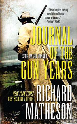 Journal of the Gun Years de Richard Matheson