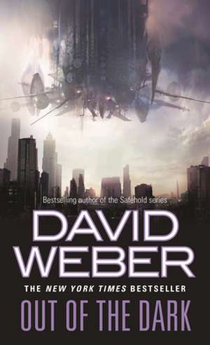 Out of the Dark de David Weber