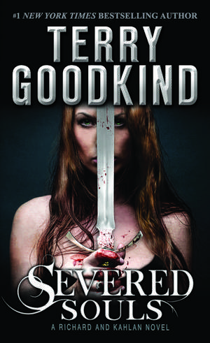 Severed Souls de Terry Goodkind