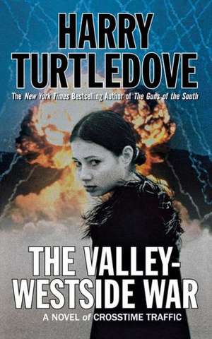 The Valley-Westside War de Harry Turtledove