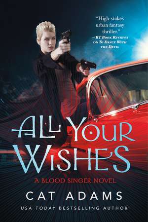 All Your Wishes de Cat Adams