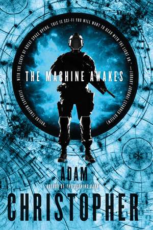 MACHINE AWAKES de Adam Christopher