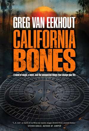 California Bones de Greg Van Eekhout