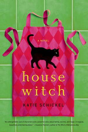 Housewitch de Katie Schickel