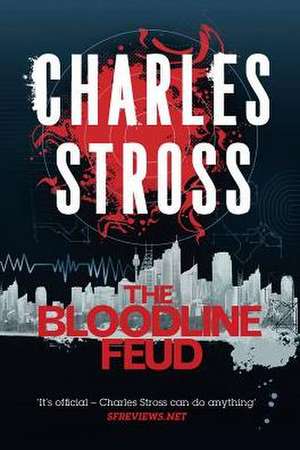 The Bloodline Feud de Charles Stross