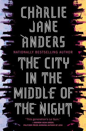 The City in the Middle of the Night de Charlie Jane Anders