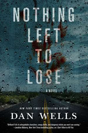 Nothing Left to Lose de Dan Wells