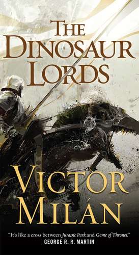 The Dinosaur Lords de Victor Milan