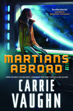 Martians Abroad de Carrie Vaughn