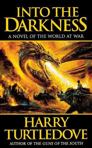 Into the Darkness de Turtledove, Harry