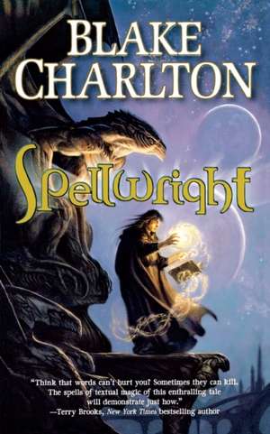 Spellwright de Blake Charlton